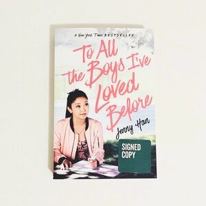 To All The Boys I Loved Before by Jenny Han SIGNED Paperback Book